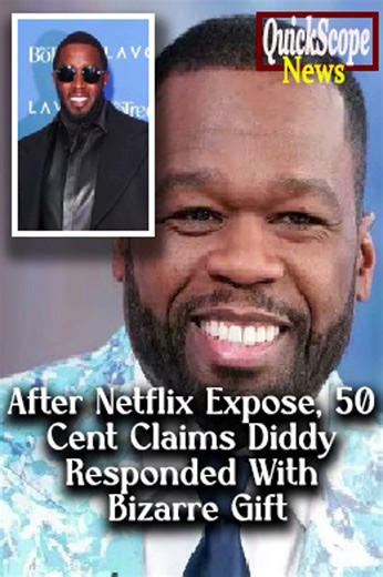 50 Cent Says Diddy Sent Him a “Weird” Gift After Release of Netflix Doc
