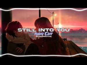Paramore - Still Into You [Audio Edit]