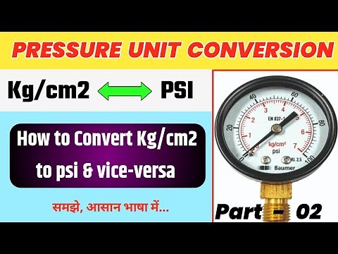 Kg/cm2 to psi | Pressure Unit Conversion | psi to kg/cm2
