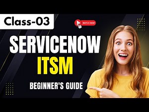 Servicenow Class 02 | Servicenow ITSM | Beginner's Guide