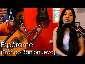 Espérame (Los Changos) | Ayelen Gimenez & Fabricio Gomez