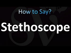 How to Pronounce Stethoscope (Correctly!)