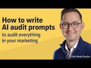 How to write AI audit prompts for improving everything in your marketing