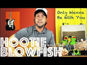 Guitar Lesson: How To Play Only Wanna Be With You by Hootie and the Blowfish