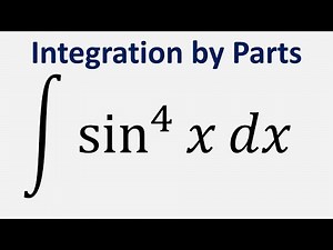 Integration by Parts: Integral of sin^4(x) dx