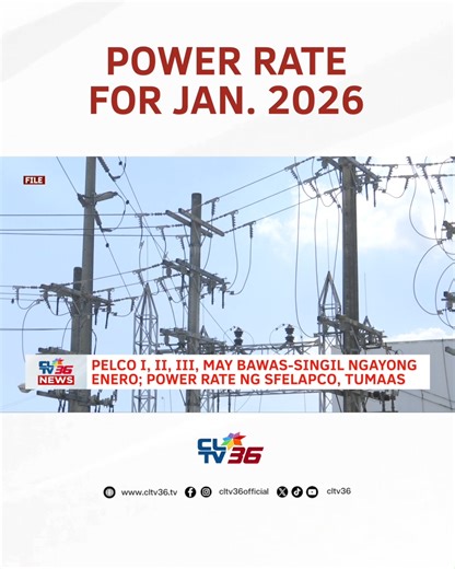 ‎PELCO I, II, III, may bawas-singil ngayong Enero; power rate ng SFELAPCO, tumaas #CLTV36News #CLTV36NewsDigital | CLTV36 News