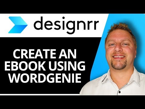 How to Create an Ebook Using Wordgenie from Designrr | Full Guide 2026