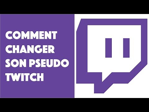 Comment changer son pseudo Twitch ?