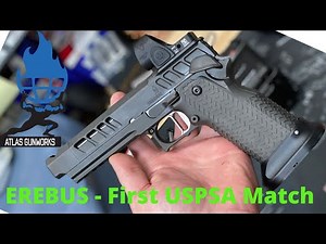 Atlas Gunworks Erebus - First Time on the Range - USPSA Match