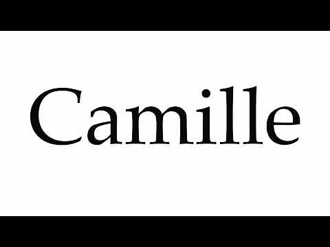 How to Pronounce Camille
