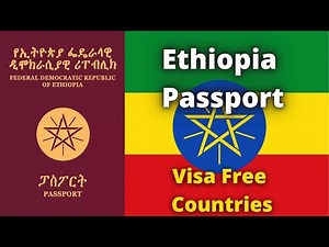 Ethiopia Passport Visa Free Countries (2023)