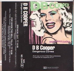 D B Cooper - Dangerous Curves