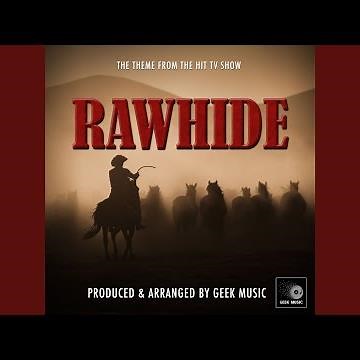 Rawhide Main Theme (From "Rawhide")