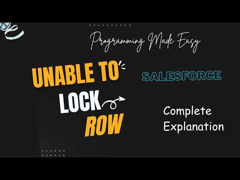 Unable to Lock Row error in Salesforce