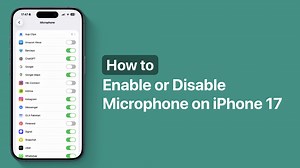 How to Enable or Disable Microphone Access for Apps on iPhone 17 - iOS Hacker