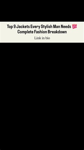 9 Types of Men’s Jackets Explained 🧥🔥 | Advanced Style Guide 2025 #mensjackets #ytshorts #fashion