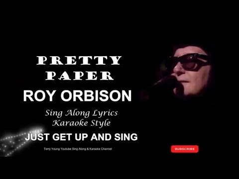 Roy Orbison Pretty Paper Sing Along Lyrics