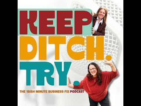 153: Keep. Ditch. Try: Rebranding Our Podcast