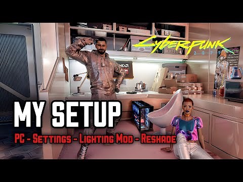My Cyberpunk 2077 Setup | Graphics Settings, Lighting Mod etc.