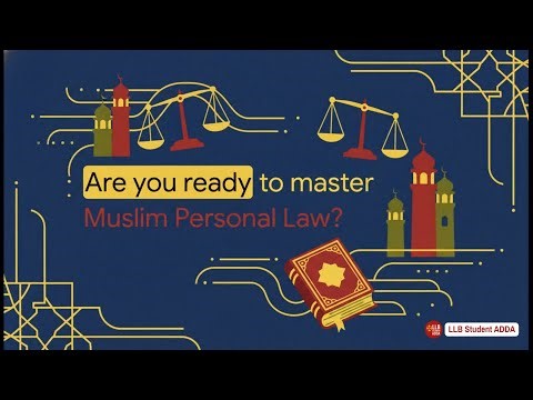 Unit 1 Family Law II: Muslim Law Exam Notes | Sources, Schools & Marriage (Nikah)