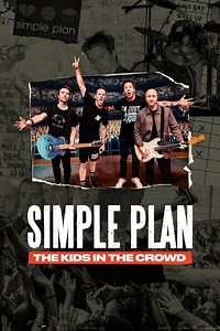 Stream Simple Plan: The Kids in the Crowd (2025): Find it on Netflix, Prime Video, Hulu & more