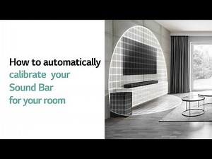 How to automatically calibrate your Sound Bar for your room