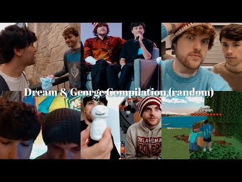Dream & George Compilation (random)