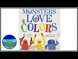 Monsters Love Colors by Mike Austin Read Aloud