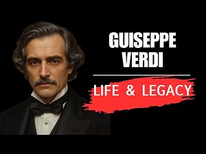 Giuseppe Verdi: The Master of Opera