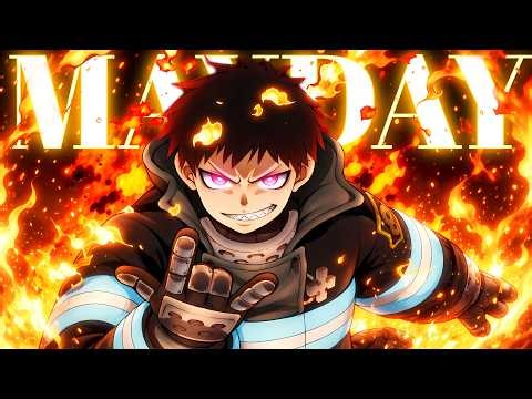 Fire Force AMV – Mayday | All Seasons Battle Edit