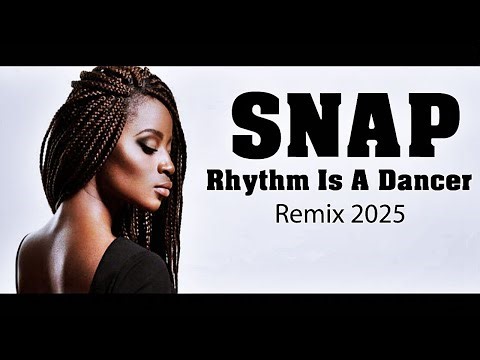 Snap - Rhythm is a Dancer ♫ Remix 2025 ♫