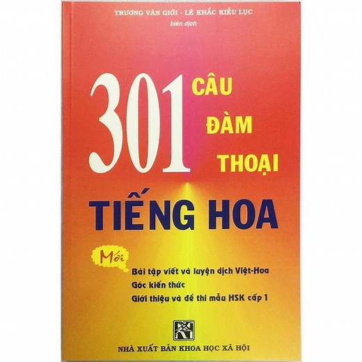 [PDF] Giáo trình 301 câu đàm thoại tiếng Hoa Tập 1, Tập 2 | JES.EDU.VN