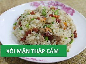Cách nấu xôi mặn thập cẩm đẹp ngon đãi tiệc | Món Việt
