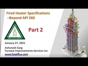 Fired Heater Specifications Beyond API 560 Part 2 I Fired Heaters I FIS I Heatflux.com