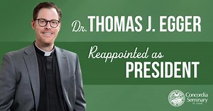 The Board of Regents of Concordia Seminary, St. Louis has appointed Dr. Thomas J. Egger to a second five-year term as president. Egger, who has served in the role since 2021, was reappointed following a formal review process mandated by The Lutheran Church—Missouri Synod (LCMS) Handbook. The review, organized and led by Board Vice Chair Dr. Michael Staub, included input from both internal and external stakeholders. According to Synod policy, seminary presidents are evaluated regularly. Egger was