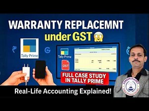 Warranty Replacement under GST in Tally Prime | Full Practical Case Study 🔥