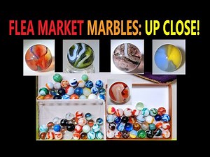 FLEA MARKET MARBLE SCORE! VINTAGE MARBLES UP CLOSE! MARBLE COLLECTING / SORTING / MASS RIVER PICKERS