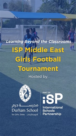 ISP Schools - ME on Instagram: "Learning beyond the classroom and onto the pitch ⚽️💙 Durham School for Girls, Doha, proudly hosted the first ISP Middle East Girls Football Tournament, bringing together U14 teams from The Hamilton International School, Park House English School, both from Doha, and Reach British School from Abu Dhabi. It was a special milestone for two of our schools. For Reach British School, this marked the first international trip organised for its students. 🌍 For Durham Sch