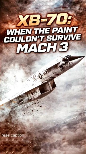XB-70: When the Paint Couldn’t Survive Mach 3