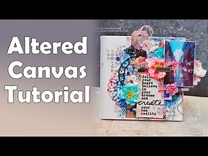 Mixed Media Altered Canvas Tutorial | Prima Marketing