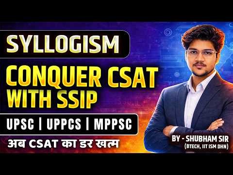 Complete SYLLOGISM with PYQs | CONQUER CSAT 2026 | UPSC, UPPCS & MPPSC
