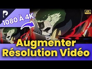 Comment augmenter la résolution d’une vidéo ? (Tuto 2025)