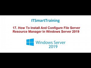 17. How to install And Configure File Server Resource Manager