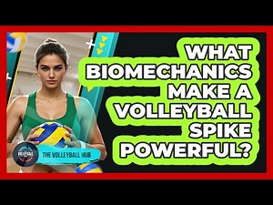 What Biomechanics Make A Volleyball Spike Powerful? - The Volleyball Hub