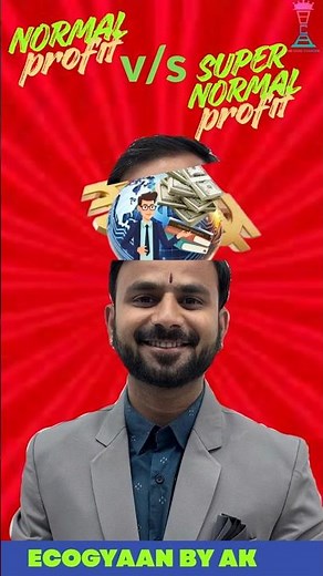 What is Normal profit and Super Normal profit? | CA Akshay Mantri #cafoundation #bcaforca #economic