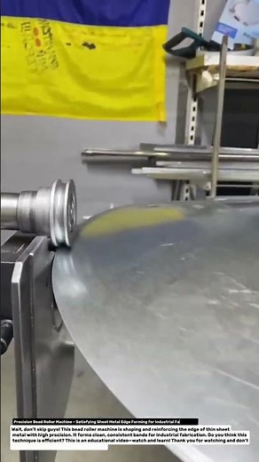 Precision Bead Roller Machine – Satisfying Sheet Metal Edge Forming for Industrial Fabrication.