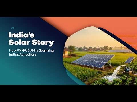 India Solar Story | Why does PM-KUSUM matter today?