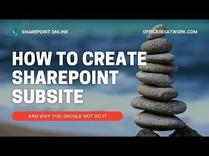 How to create SharePoint subsite and why you should not do it