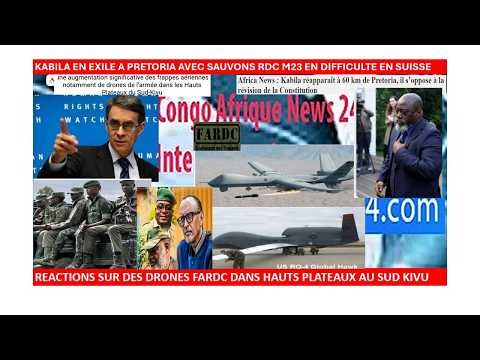 15/4/EYINDI SUR DRONES FARDC,KABILA EN EXILE A 60KM DE PRETORIA- M23 EN DIFFICULTE EN SUISSE