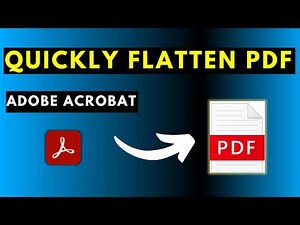 How to Quickly Flatten a PDF in Adobe Acrobat